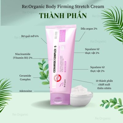 Kem ngừa rạn Re:Organic Body Firming Stretch Cream